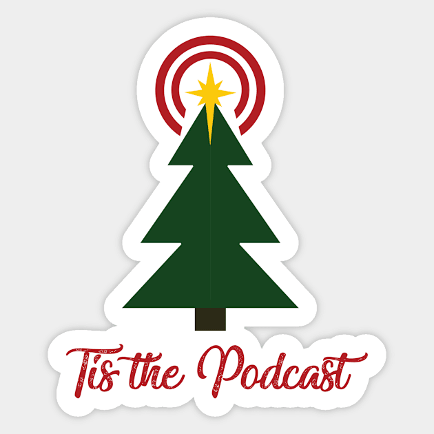 Tis the Podcast Sticker by Tis the Podcast